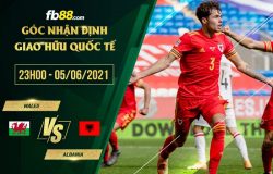 fb88-soi kèo Wales vs Albania