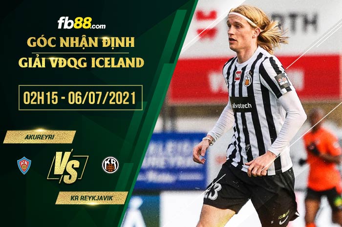 fb88-soi kèo Akureyri vs KR Reykjavik