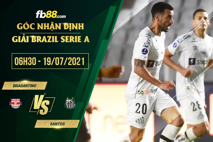 fb88-soi kèo Bragantino vs Santos