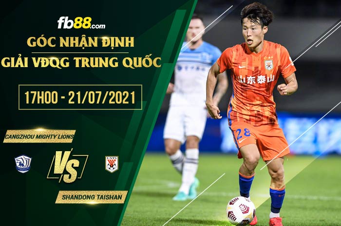 fb88-soi kèo Cangzhou Mighty Lions vs Shandong Taishan