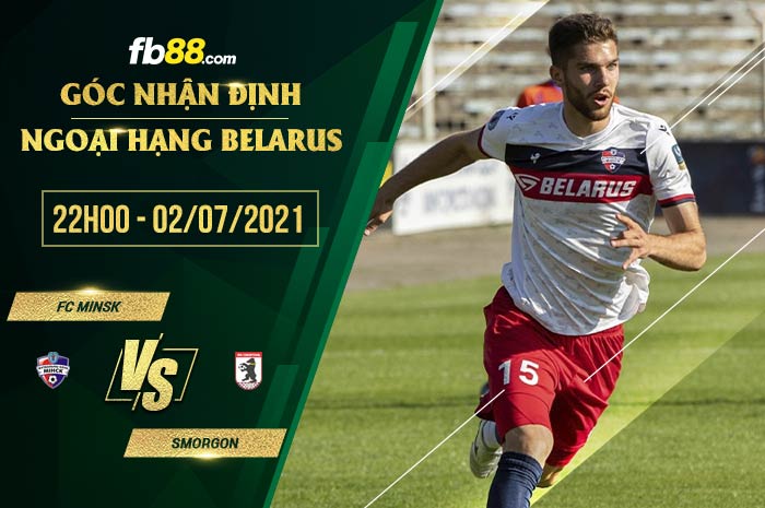 fb88-soi kèo FC Minsk vs Smorgon