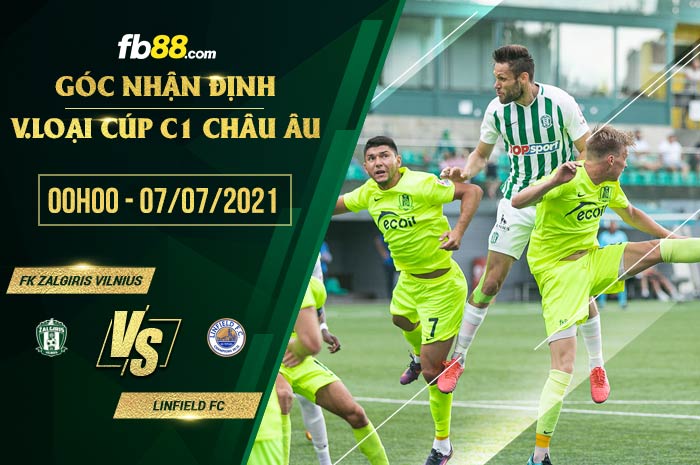 fb88-soi kèo FK Zalgiris Vilnius vs Linfield FC