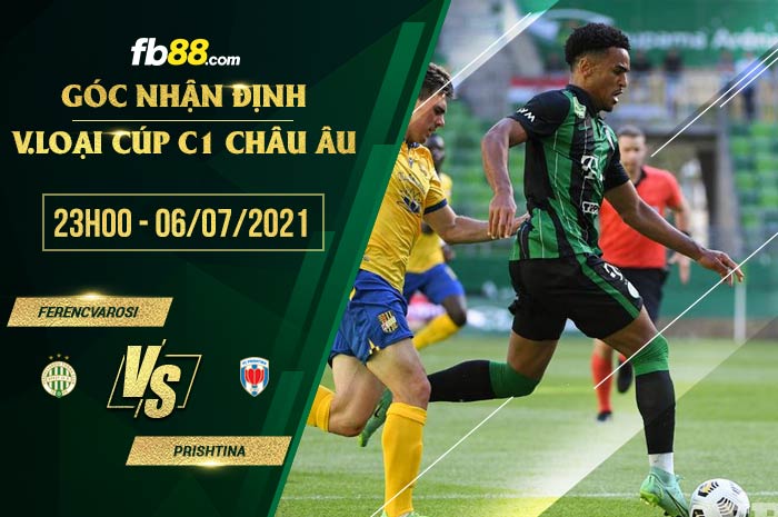 fb88-soi kèo Ferencvarosi vs Prishtina