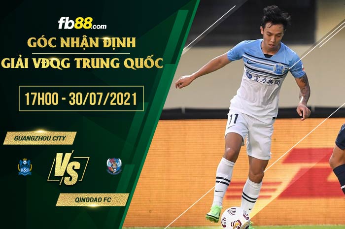 fb88-soi kèo Guangzhou City FC vs Qingdao FC