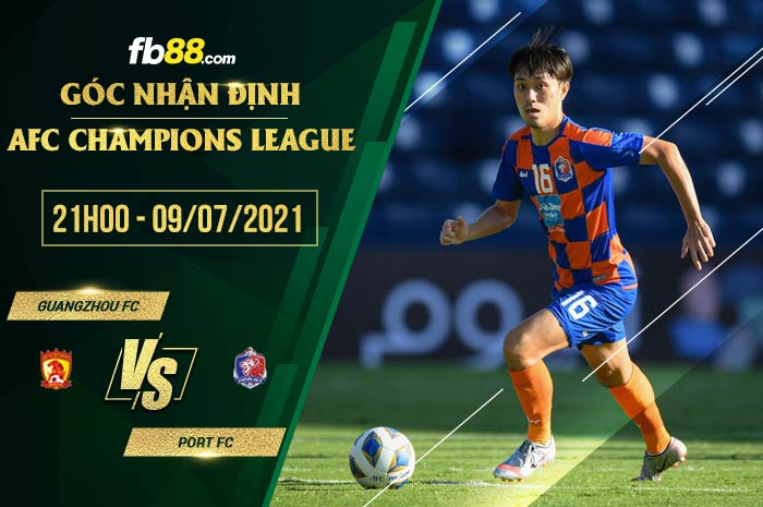 fb88-soi kèo Guangzhou FC vs Port FC