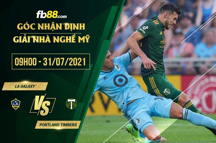 fb88-soi kèo LA Galaxy vs Portland Timbers