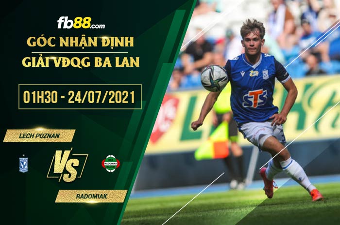 fb88-soi kèo Lech Poznan vs Radomiak
