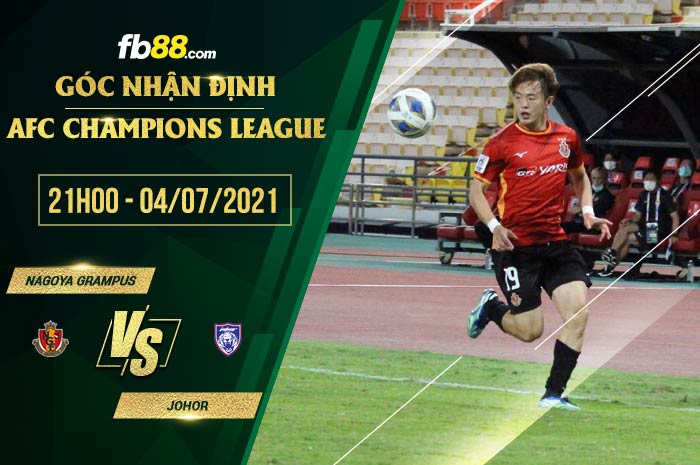 fb88-soi kèo Nagoya Grampus vs Johor