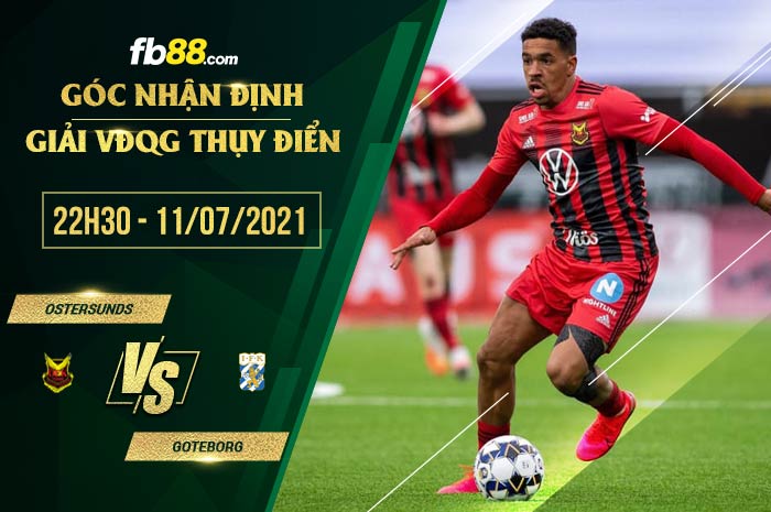 fb88-soi kèo Ostersunds vs Goteborg