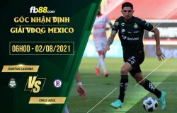 fb88-soi kèo Santos Laguna vs Cruz Azul