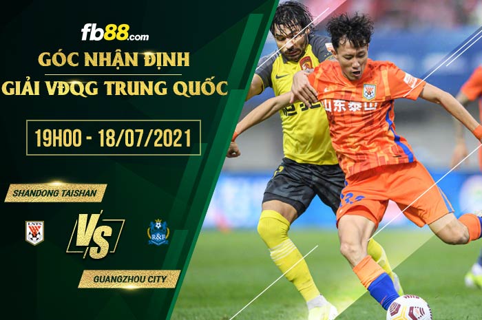 fb88-soi kèo Shandong Taishan vs Guangzhou City