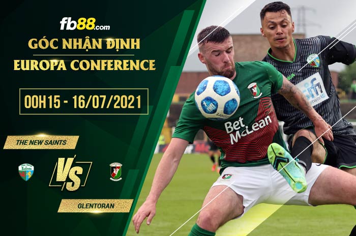 fb88-soi kèo The New Saints vs Glentoran