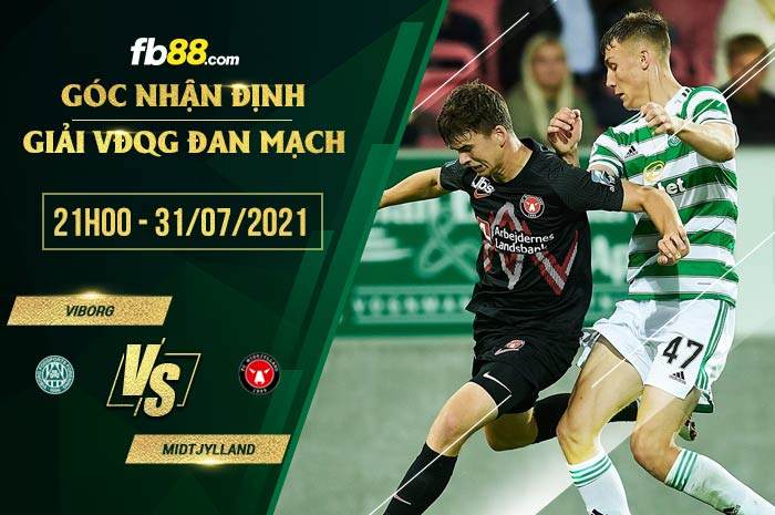 fb88-soi kèo Viborg vs Midtjylland