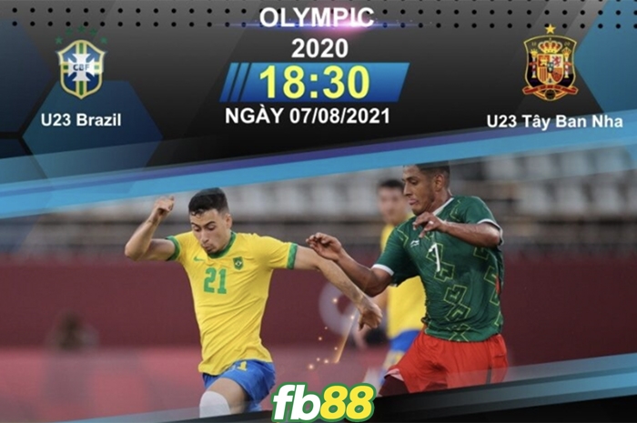 U23 Brazil vs U23 Tây Ban Nha