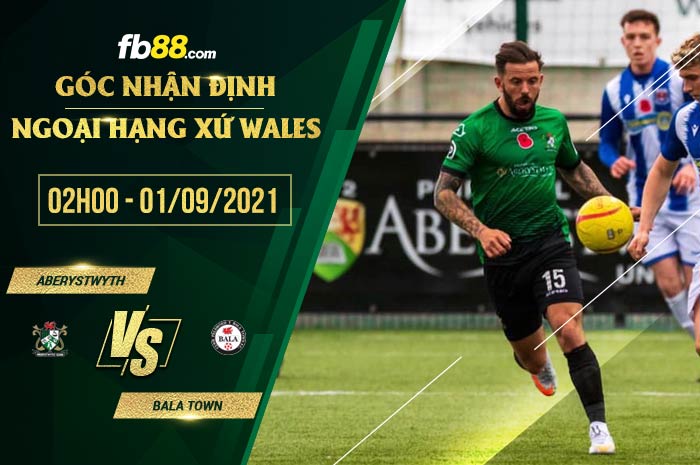 fb88-soi kèo Aberystwyth vs Bala Town