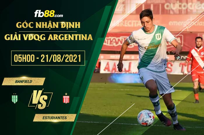 fb88-soi kèo Banfield vs Estudiantes