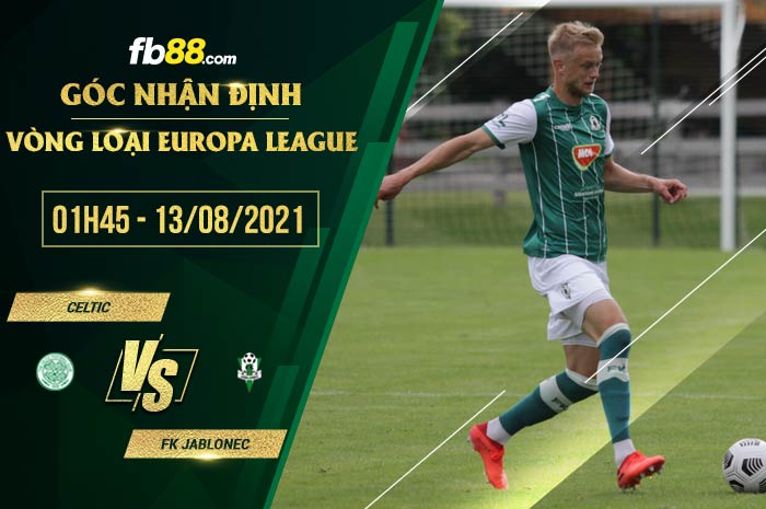 fb88-soi kèo Celtic vs Baumit Jablonec