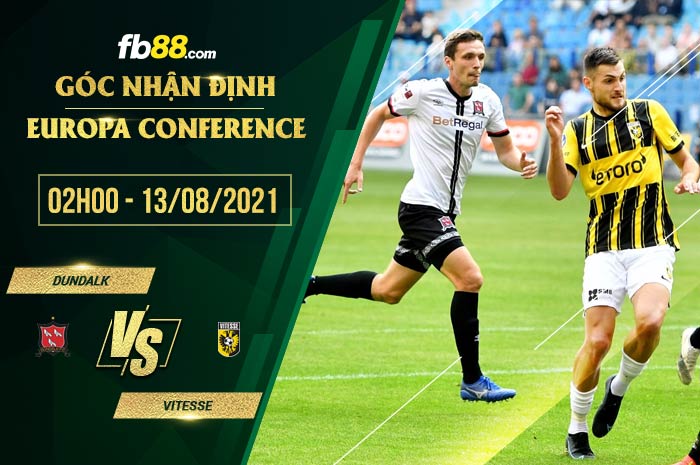 fb88-soi kèo Dundalk vs Vitesse Arnhem