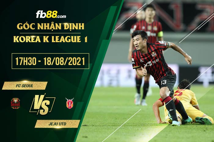 fb88-chi tiết kèo trận đấu FC Seoul vs Jeju