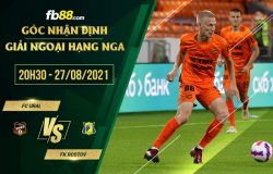 fb88-soi kèo FC Ural vs FK Rostov
