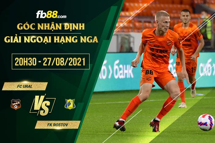 fb88-soi kèo FC Ural vs FK Rostov