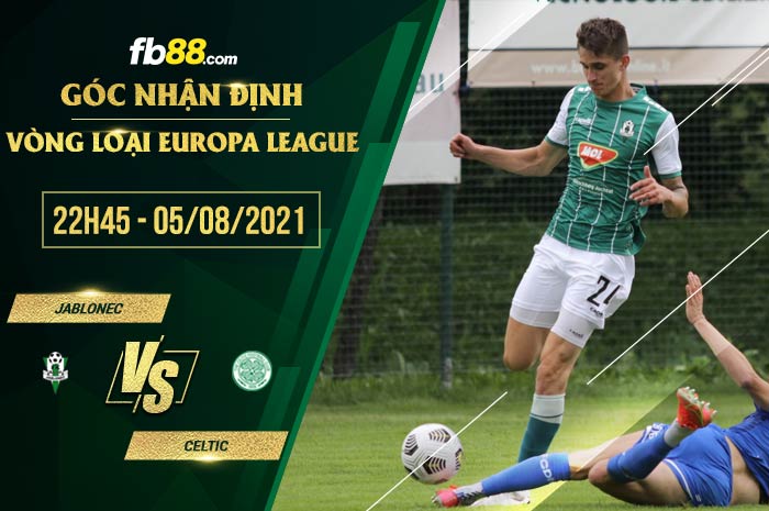 fb88-soi kèo Jablonec vs Celtic