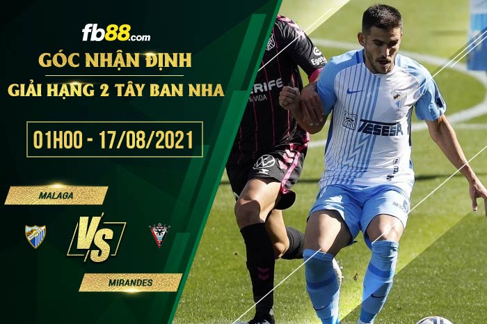 fb88-soi kèo Malaga vs Mirandes