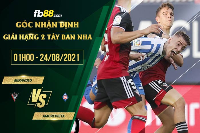 fb88-soi kèo Mirandes vs Amorebieta