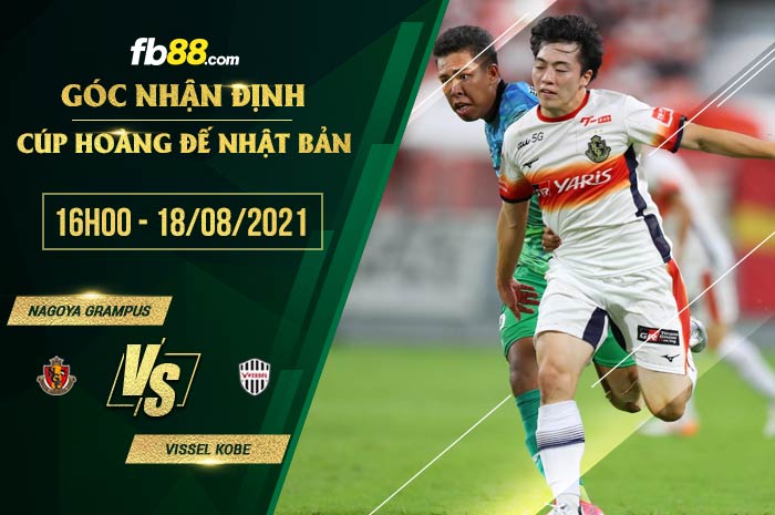 fb88-soi kèo Nagoya Grampus vs Vissel Kobe