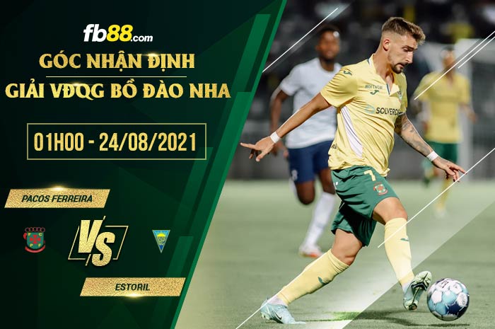 fb88-soi kèo Pacos Ferreira vs Estoril