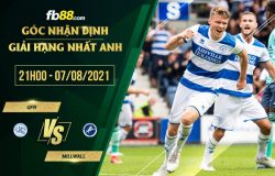 fb88-soi kèo QPR vs Millwall
