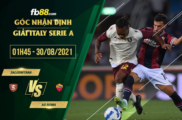 fb88-soi kèo Salernitana vs AS Roma