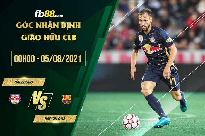 fb88-soi kèo Salzburg vs Barcelona