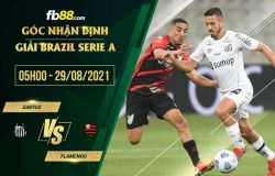 fb88-soi kèo Santos vs Flamengo