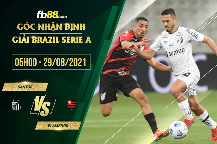 fb88-soi kèo Santos vs Flamengo