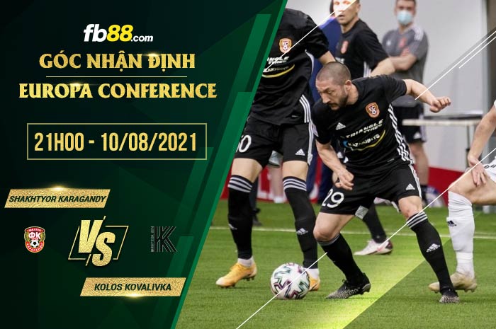 fb88-soi kèo Shakhtyor Karagandy vs Kolos Kovalivka