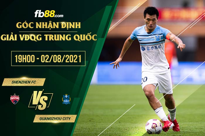 fb88-soi kèo Shenzhen FC vs Guangzhou City