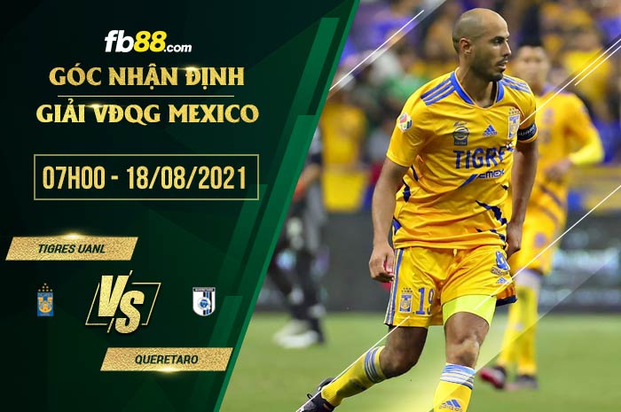 fb88-soi kèo Tigres UANL vs Queretaro