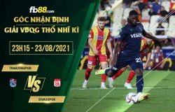 fb88-soi kèo Trabzonspor vs Sivasspor