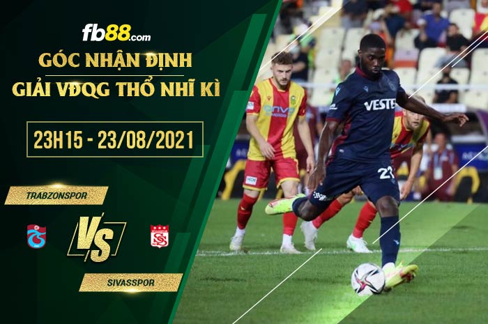 fb88-soi kèo Trabzonspor vs Sivasspor