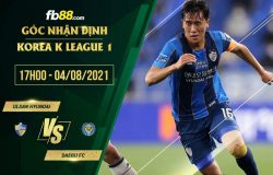 fb88-soi kèo Ulsan vs Daegu FC