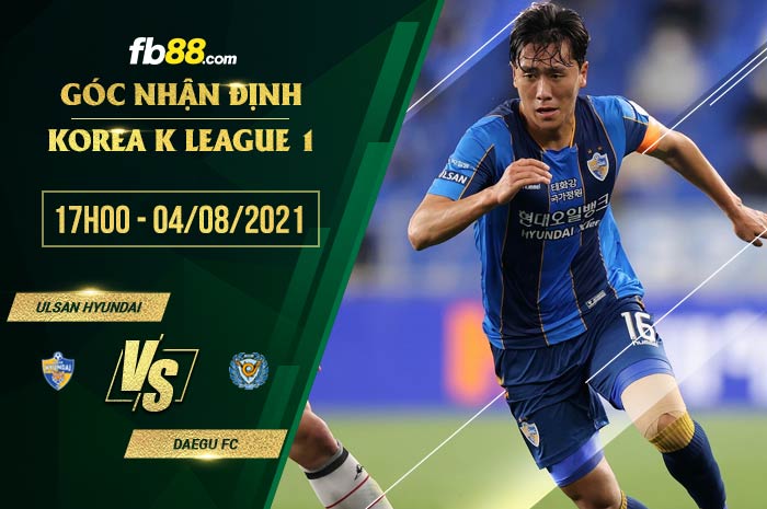 fb88-soi kèo Ulsan vs Daegu FC