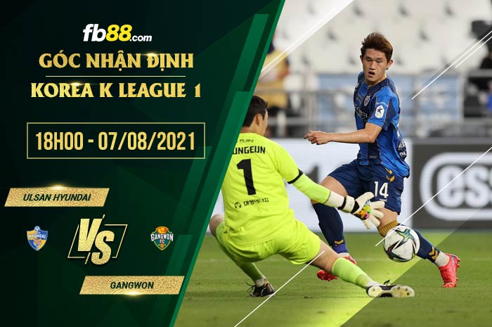 fb88-soi kèo Ulsan vs Gangwon