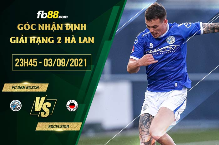 fb88-soi kèo FC Den Bosch vs Excelsior