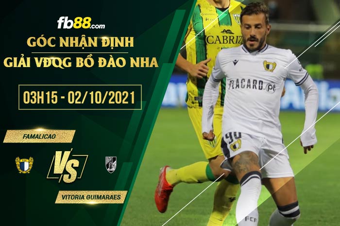 fb88-soi kèo Famalicao vs Vitoria Guimaraes