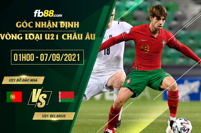 fb88-soi kèo U21 Bo Dao Nha vs U21 Belarus