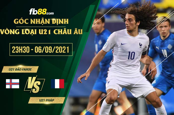 fb88-soi kèo U21 Dao Faroe vs U21 Phap