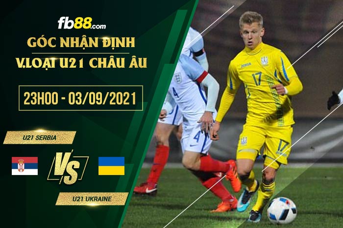 fb88-soi kèo U21 Serbia vs U21 Ukraine