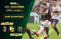 Fb88 soi kèo trận đấu AC Milan vs Venezia