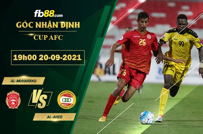 Fb88 soi kèo trận đấu Al-Muharraq vs Al-Ahed